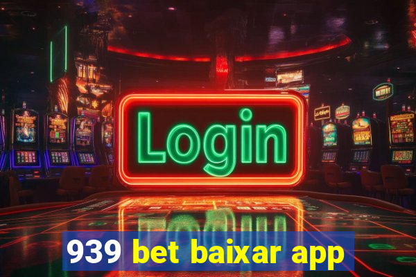 939 bet baixar app